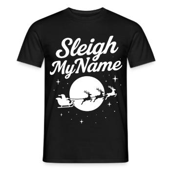 Sleigh My Name Funny Santa Noël Famille de Noël - T-shirt homme - noir - Devant - AI Model Male 178 light (178cm)