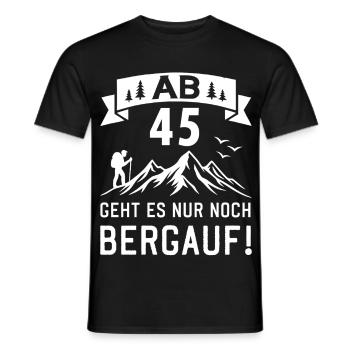 Ab 45 Geht Es Nur noch Bergauf 45 Jahre Geburtstag - Männer T-Shirt - Schwarz - Vorne - AI Model Male 178 light (178cm)