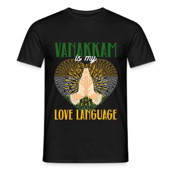 Tamil Sri Lanka Vanakkam Is My Love Language - Männer T-Shirt - Schwarz - Vorne - AI Model Male 178 light (178cm)
