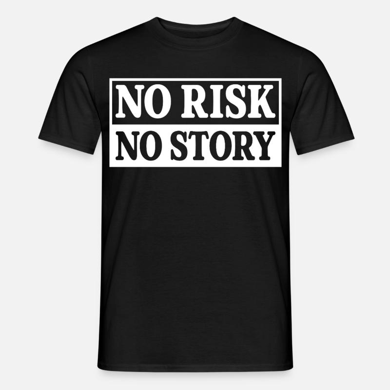 Pas de risque, pas d’histoire - T-shirt homme - noir
