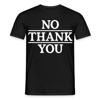 No Thank You - Männer T-Shirt - Schwarz - Vorne - AI Model Male 178 light (178cm)