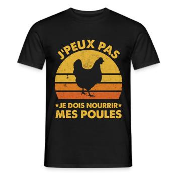 J’peux Pas Je Dois Nourrir Mes Poules Humour  - T-shirt homme - noir - Devant - AI Model Male 178 light (178cm)