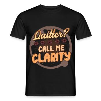 Kaffeeentzug Ex-Kaffeetrinker Call Me Clarity - Männer T-Shirt - Schwarz - Vorne - AI Model Male 178 light (178cm)