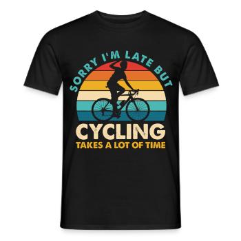 Sorry I'm Late But Cycling - Männer T-Shirt - Schwarz - Vorne - AI Model Male 178 light (178cm)