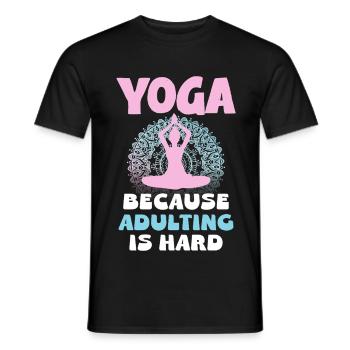 Yoga because adulthood is hard - Men's T-Shirt - black - Front - AI Model Male 178 light (178cm)