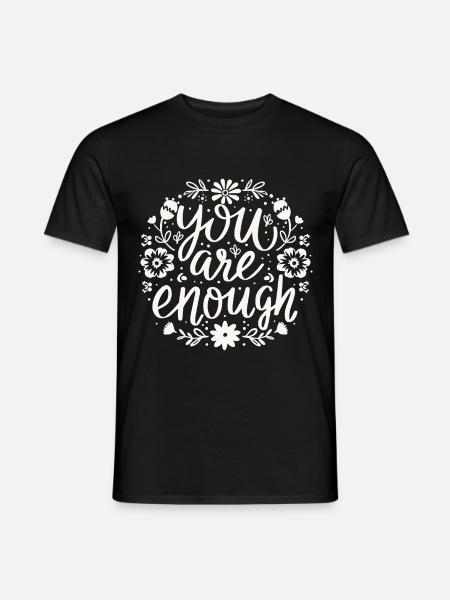 Du bist genug Selbstliebe-Motivationsbestätigung - Männer T-Shirt - Schwarz