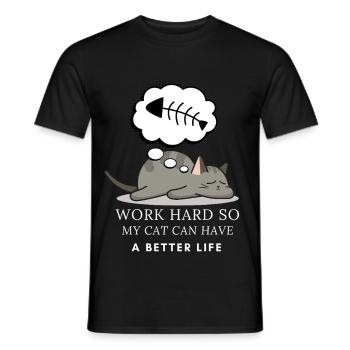 Feline Dream: Work for a Cat Life - Men's T-Shirt - black - Front - AI Model Male 178 light (178cm)