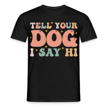 Dog Greeting Dog Lover Pet Friend Saying - Men's T-Shirt - black - Front - AI Model Male 178 light (178cm)