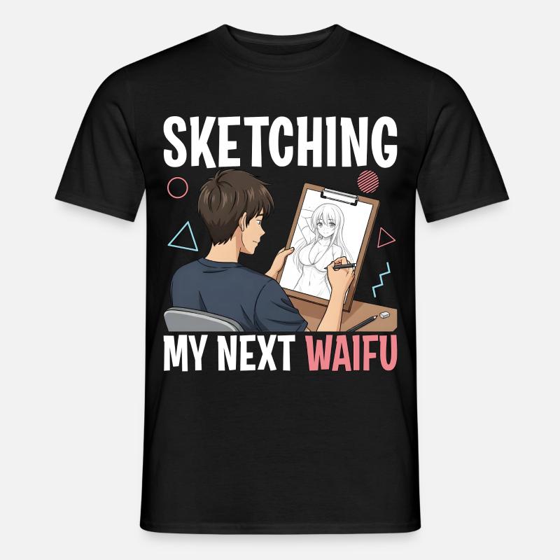 Sketching My Next Waifu - Männer T-Shirt - Schwarz