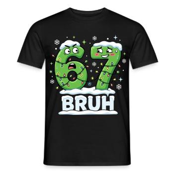 67 Bruh Christmas Memes Funny Gift Cute - Men's T-Shirt - black - Front - AI Model Male 178 light (178cm)