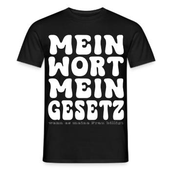 Mein Wort Mein Gesetz - Männer T-Shirt - Schwarz - Vorne - AI Model Male 178 light (178cm)