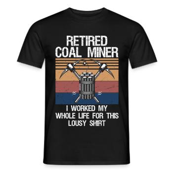 Coal Miner Retired Funny Mining Mine Worker Gifts  - Männer T-Shirt - Schwarz - Vorne - AI Model Male 178 light (178cm)