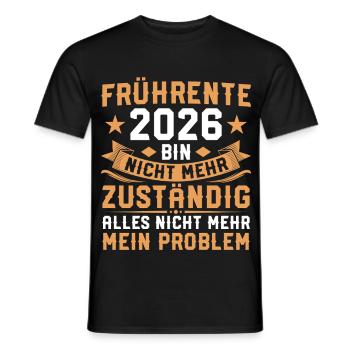 Early retirement 2026 No longer responsible Partial retirement - Men's T-Shirt - black - Front - AI Model Male 178 light (178cm)