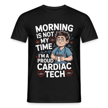 Cardiac Tech Morning Is Not My Time Echo Tech - Männer T-Shirt - Schwarz - Vorne - AI Model Male 178 light (178cm)