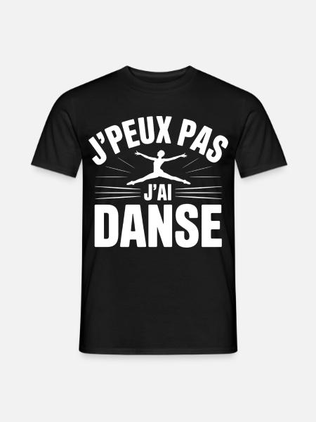 J'Peux Pas J'Ai Danse - T-shirt homme - noir