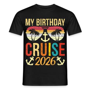 My Birthday Cruise 2026 Party Cruise Birthday - Men's T-Shirt - black - Front - AI Model Male 178 light (178cm)