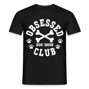 Obsessed Dog Mom Club Besessene Hundemama - Men's T-Shirt - black - Front - AI Model Male 178 light (178cm)