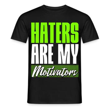 Haters are my Motivators - Men's T-Shirt - black - Front - AI Model Male 178 light (178cm)