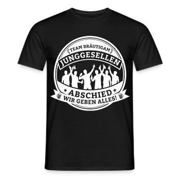 Team Bräutigam: Bachelor party – We give it our all! - Men's T-Shirt - black - Front - AI Model Male 178 light (178cm)