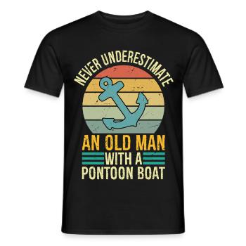 Never Underestimate An Old Man With Pontoon Boat - Männer T-Shirt - Schwarz - Vorne - AI Model Male 178 light (178cm)