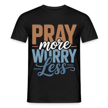 Pray More Worry Less - Men's T-Shirt - black - Front - AI Model Male 178 light (178cm)