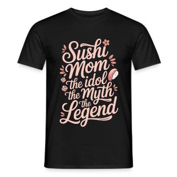 Sushi Mom The Idol The Myth Japanese Food Lover - Men's T-Shirt - black - Front - AI Model Male 178 light (178cm)