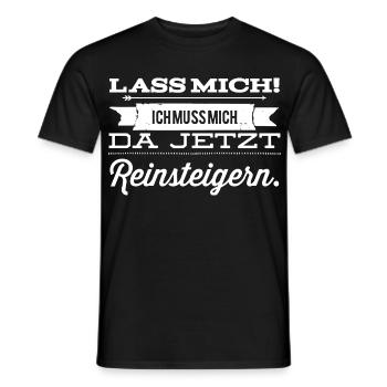 Let me go! I have to get into it. - Men's T-Shirt - black - Front - AI Model Male 178 light (178cm)