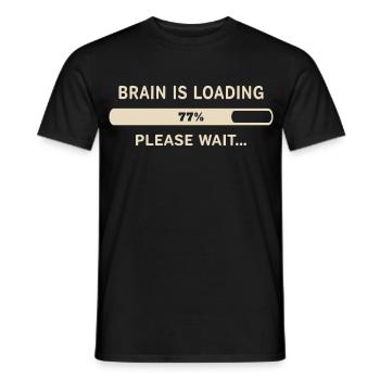 Gehirn wird geladen – Bitte warten - Männer T-Shirt - Schwarz - Vorne - AI Model Male 178 light (178cm)