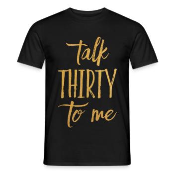 Dirty Thirty Flirty DTF 30th Birthday - Men's T-Shirt - black - Front - AI Model Male 178 light (178cm)