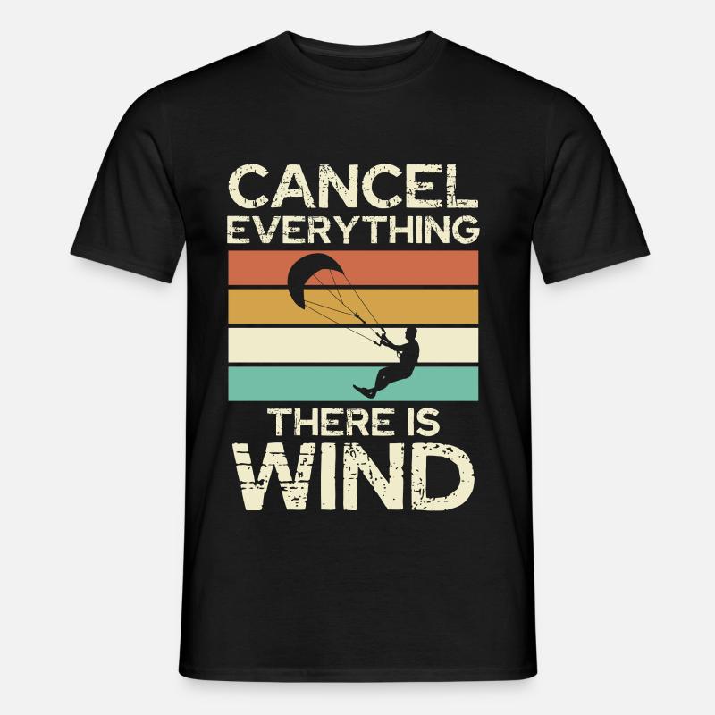 Cancel Everything There Is Wind - Männer T-Shirt - Schwarz