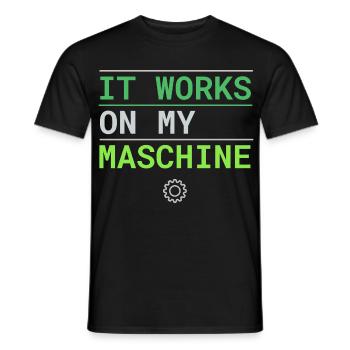 It Works On My Machine - Developer Excuse - Men's T-Shirt - black - Front - AI Model Male 178 light (178cm)