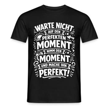 Don't wait – seize the moment - Men's T-Shirt - black - Front - AI Model Male 178 light (178cm)