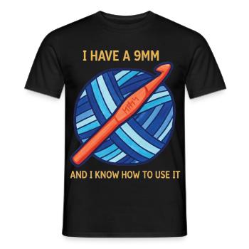 Crochet Lover Knitting Ich habe eine 9mm und ich kenne es - Männer T-Shirt - Schwarz - Vorne - AI Model Male 178 light (178cm)
