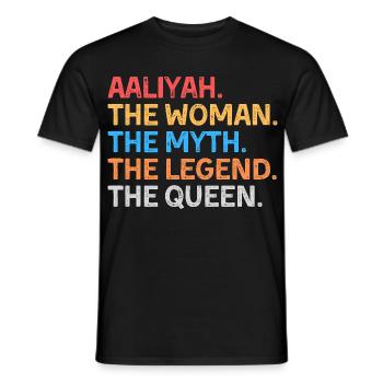 Aaliyah The Woman The Myth The Legend The Queen - Men's T-Shirt - black - Front - AI Model Male 178 light (178cm)