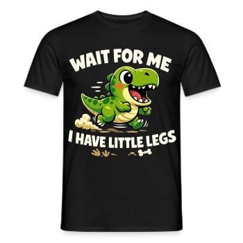 Wait for me - I've got funny short legs - Men's T-Shirt - black - Front - AI Model Male 178 light (178cm)