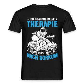 Nordsee Urlaub BRAUCHE KEINE THERAPIE MUSS NACH - Männer T-Shirt - Schwarz - Vorne - AI Model Male 178 light (178cm)