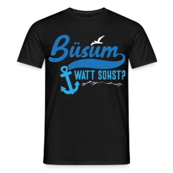 Nordsee Urlaub BÜSUM WATT SONST Lustiges - Männer T-Shirt - Schwarz - Vorne - AI Model Male 178 light (178cm)