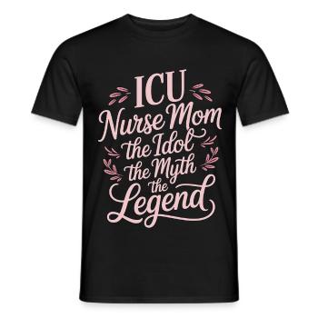 Infirmière en soins intensifs Maman L’idole Le mythe Infirmière diplômée - T-shirt homme - noir - Devant - AI Model Male 178 light (178cm)
