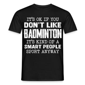 Nur für Smarte: Badminton ist Sport - Männer T-Shirt - Schwarz - Vorne - AI Model Male 178 light (178cm)