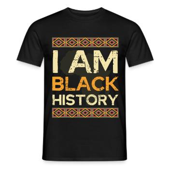 I Am Black History - Männer T-Shirt - Schwarz - Vorne - AI Model Male 178 light (178cm)