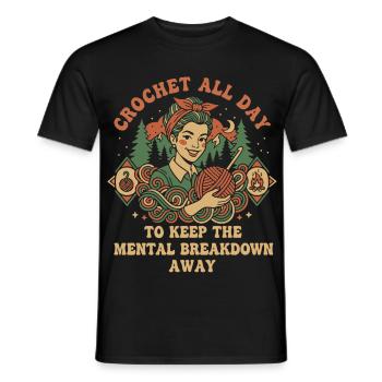 Häkelliebhaber Häkeln den ganzen Tag Bleib geistig - Männer T-Shirt - Schwarz - Vorne - AI Model Male 178 light (178cm)
