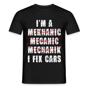 I Fix Cars Mechanic Humor - Men's T-Shirt - black - Front - AI Model Male 178 light (178cm)