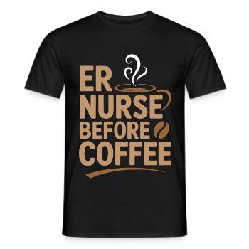 ER Nurse Before Coffee Paramedic Coffee Lover - Männer T-Shirt - Schwarz - Vorne - AI Model Male 178 light (178cm)