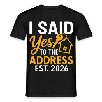 I Said Yes To The Address Est 2026 - T-shirt homme - noir - Devant - AI Model Male 178 light (178cm)