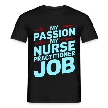 Nurse Practitioner My Passion My Advanced Nursing - Männer T-Shirt - Schwarz - Vorne - AI Model Male 178 light (178cm)