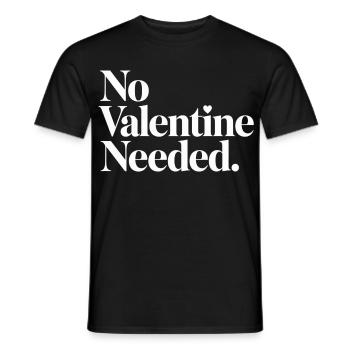 No Valentine Needed Shirt – Funny Anti-Valentine’s - Men's T-Shirt - black - Front - AI Model Male 178 light (178cm)