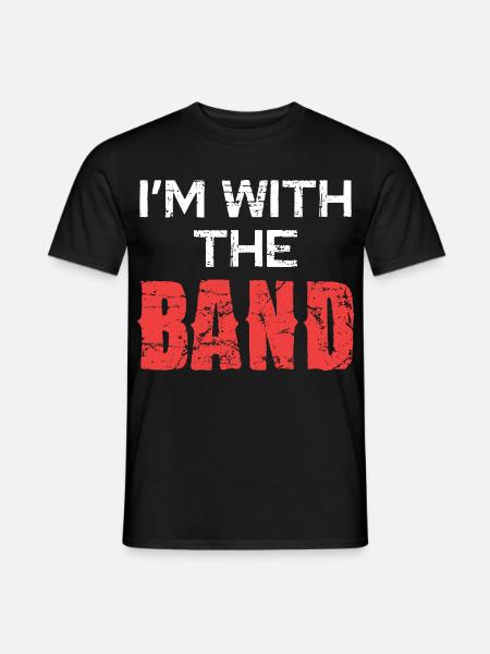 I'm with the band - Men's T-Shirt - black