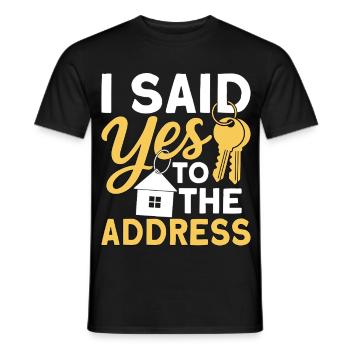 I Said Yes To The Address - T-shirt homme - noir - Devant - AI Model Male 178 light (178cm)