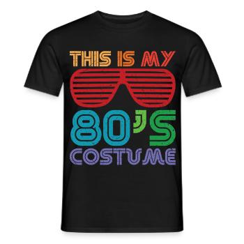 This is my 80's 80's Costume Costume - Men's T-Shirt - black - Front - AI Model Male 178 light (178cm)