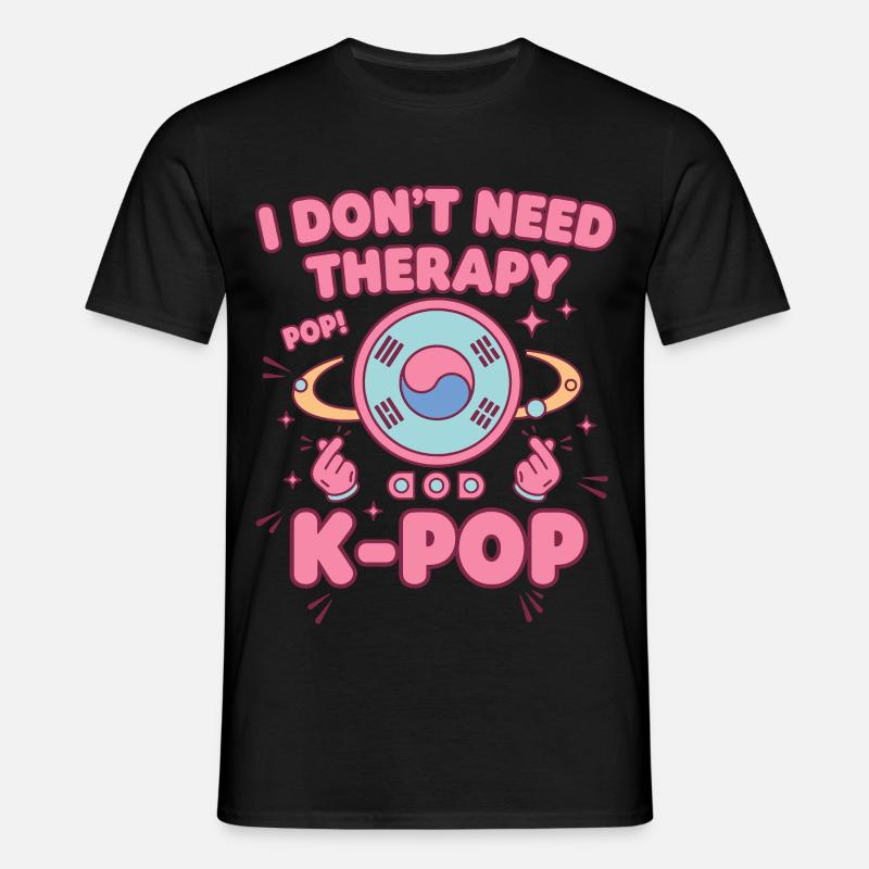 Jag behöver inte terapi Pop K-Pop Koreanska musikfans - T-shirt herr - svart